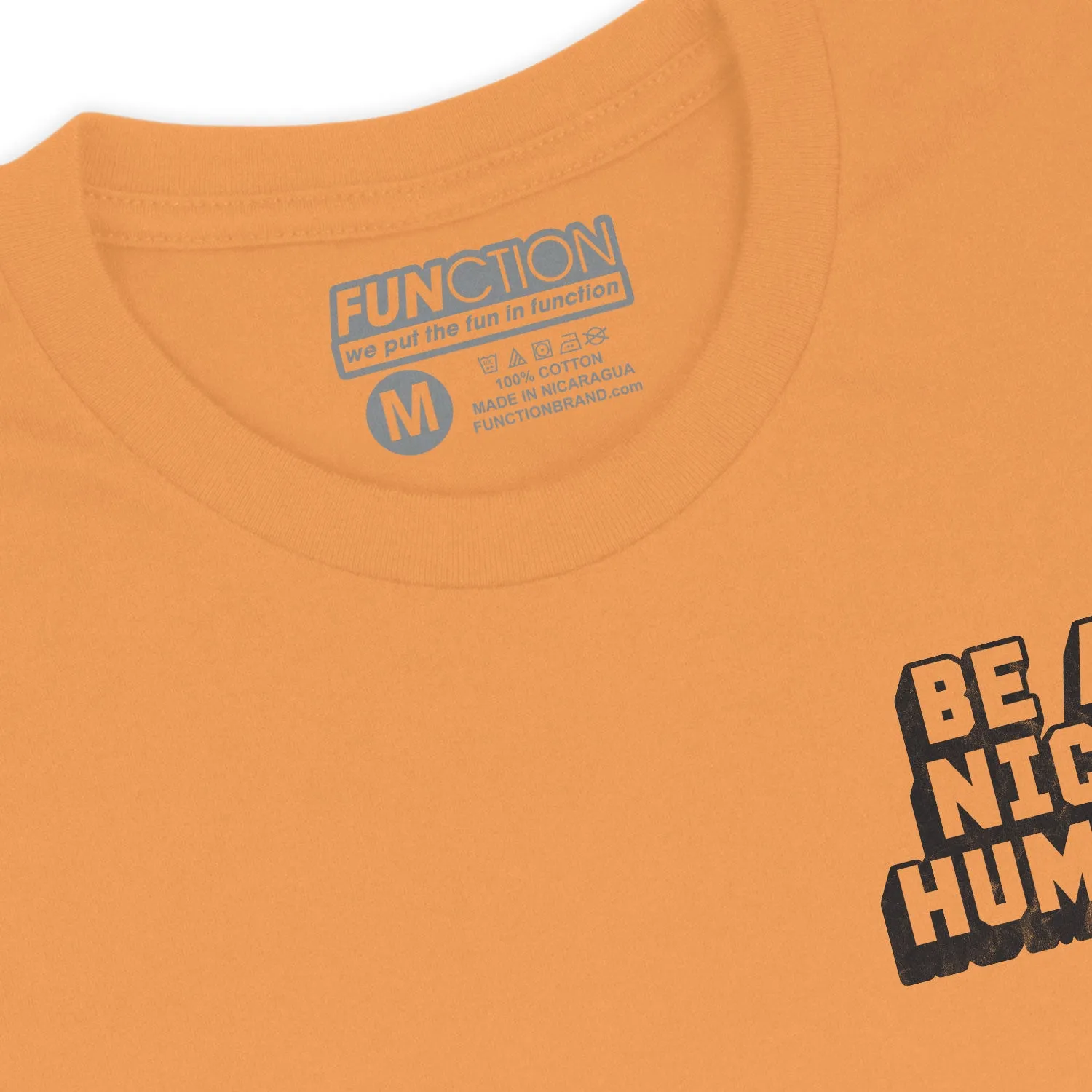 Function - Be A Nice Human Fashion T-Shirt