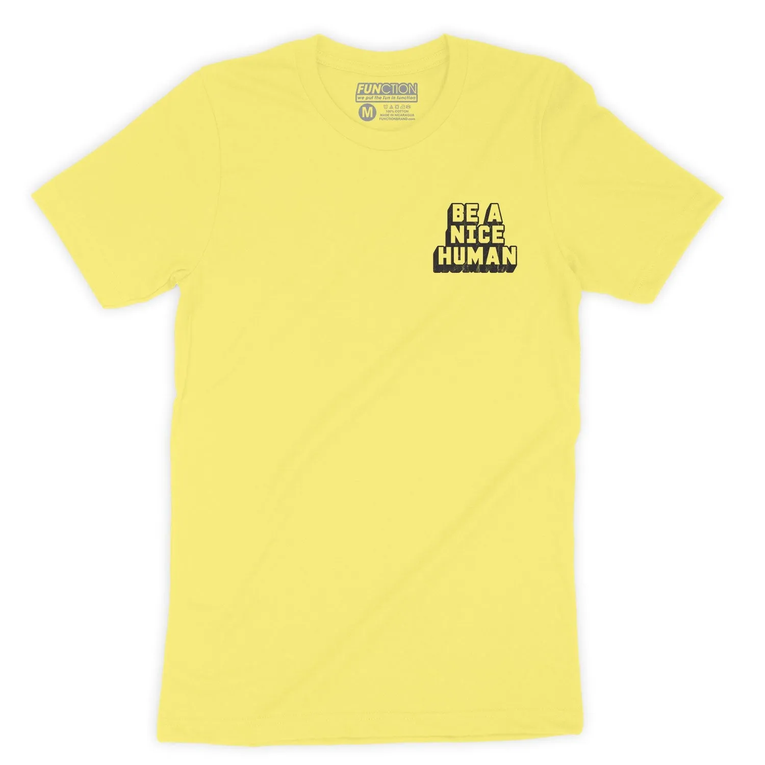 Function - Be A Nice Human Fashion T-Shirt