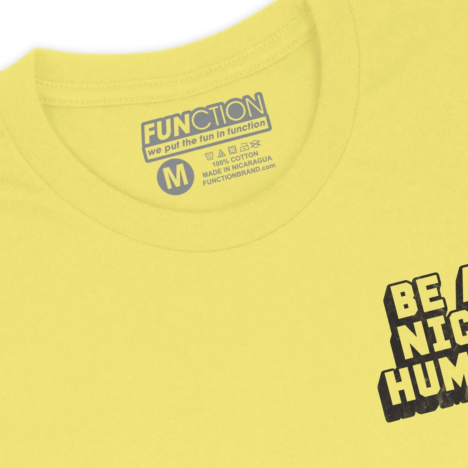 Function - Be A Nice Human Fashion T-Shirt