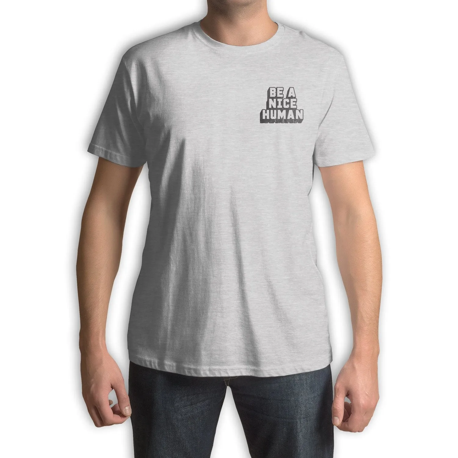 Function - Be A Nice Human Fashion T-Shirt
