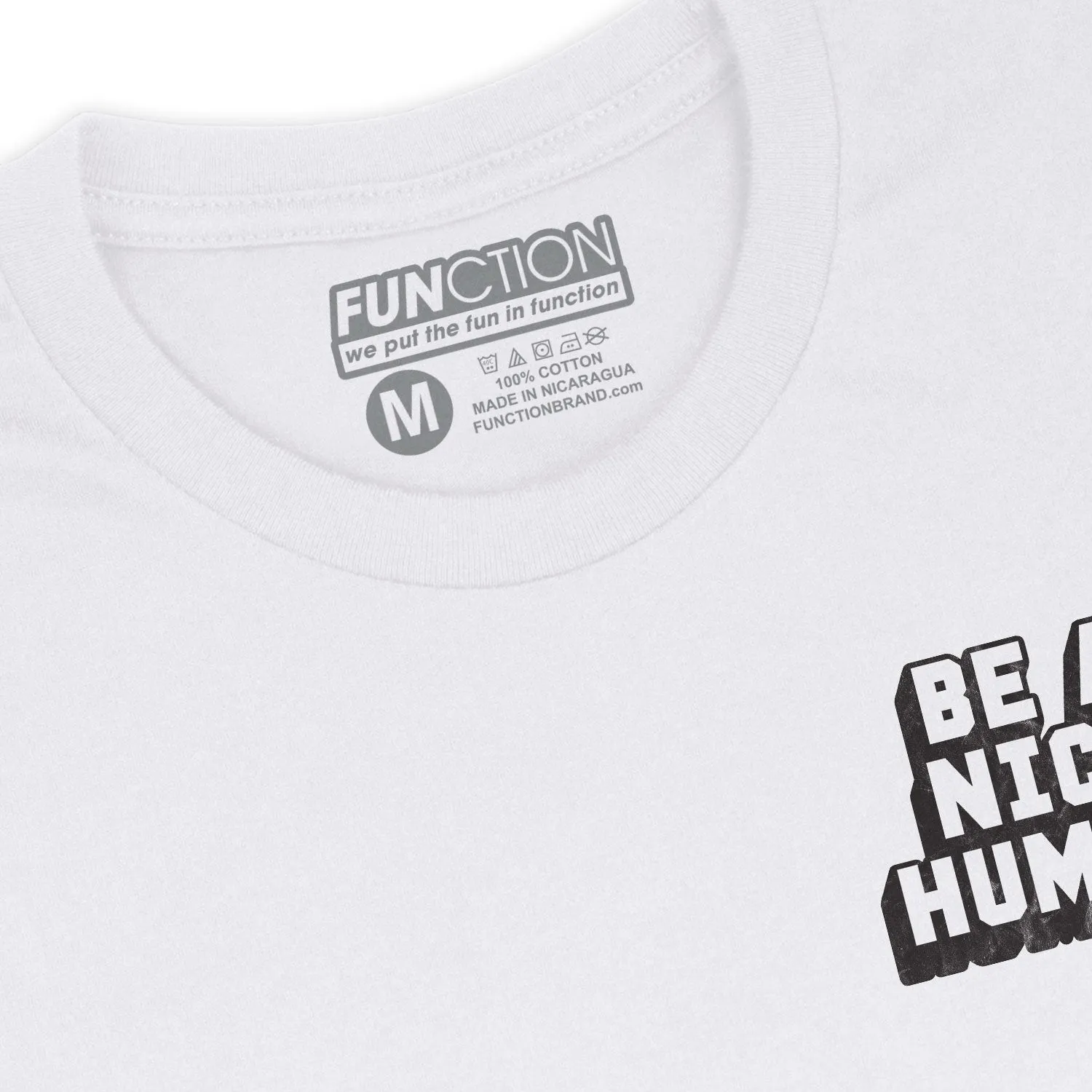 Function - Be A Nice Human Fashion T-Shirt