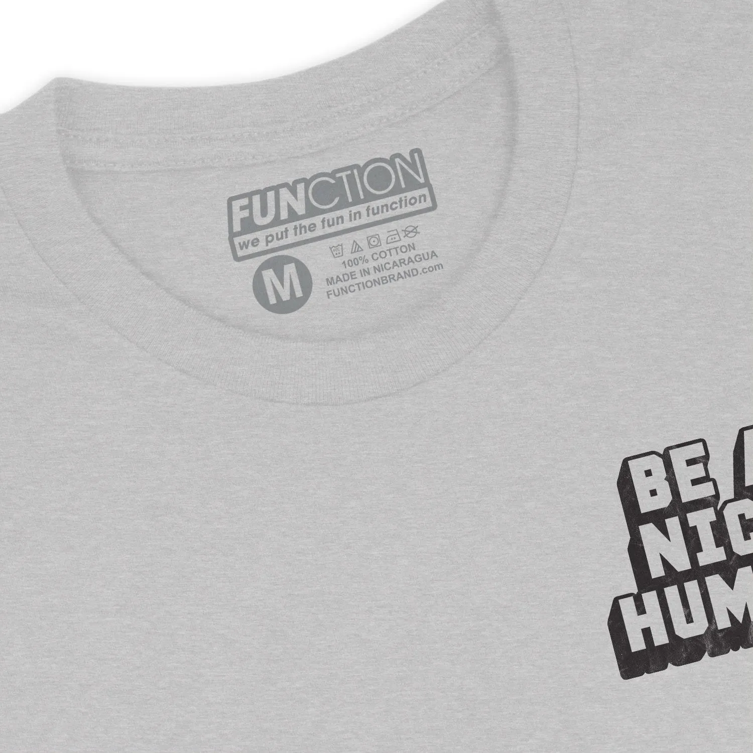 Function - Be A Nice Human Fashion T-Shirt