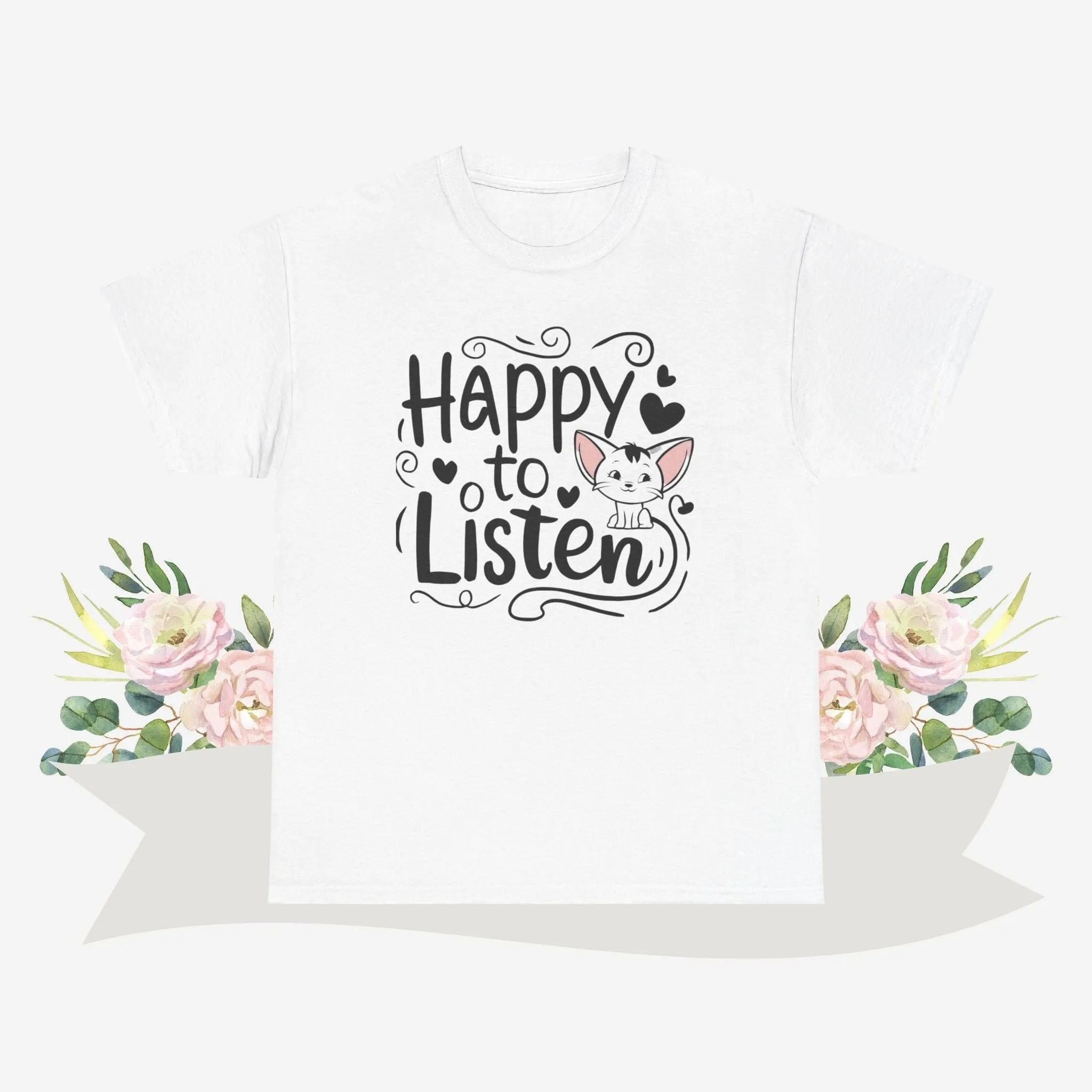 Happy To Listen Cotton Tshirt