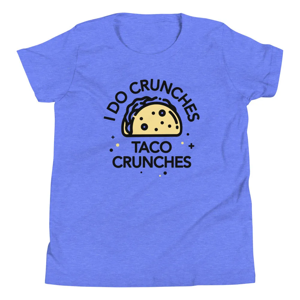 I Do Crunches Taco Crunches Kid's Youth Tee