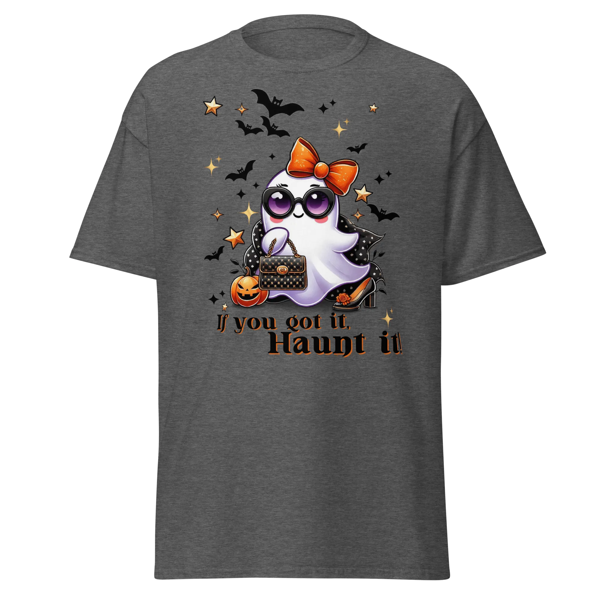 If You Got It, Haunt It! - Halloween T-Shirt - Fun Halloween T-Shirt