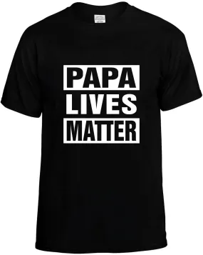 Papa Lives Matter Unisex T-Shirt Novelty Graphic Tee Shirt
