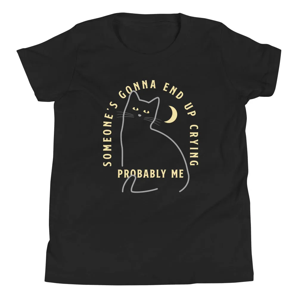Someone's Gonna End Up Crying Kid's Youth Tee