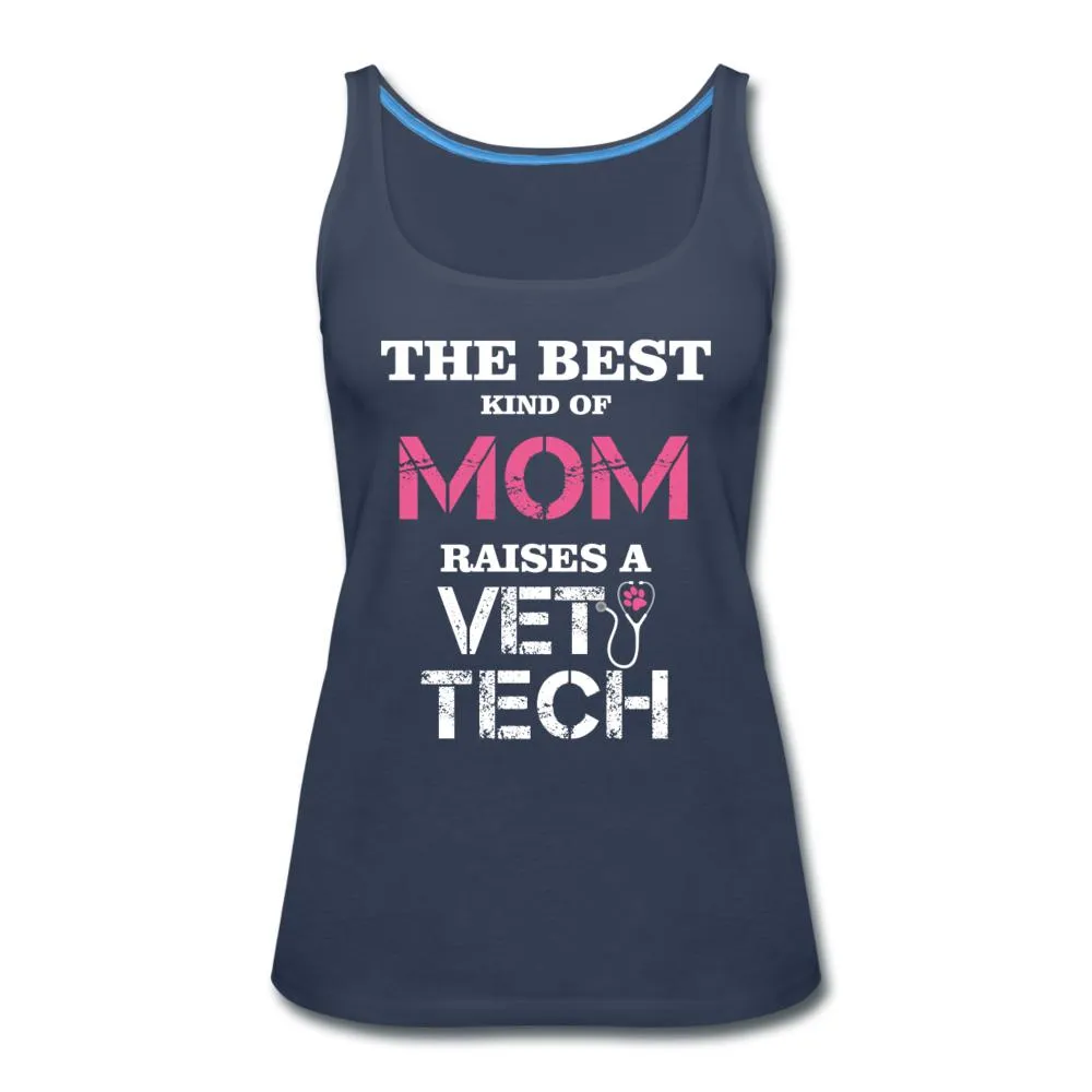 The best kind of Mom raises a Vet Tech Women's Tank Top