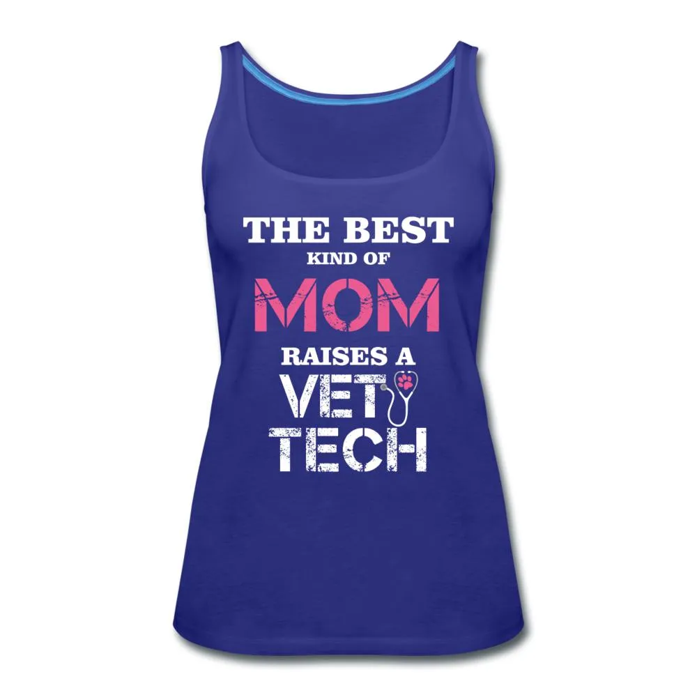 The best kind of Mom raises a Vet Tech Women's Tank Top